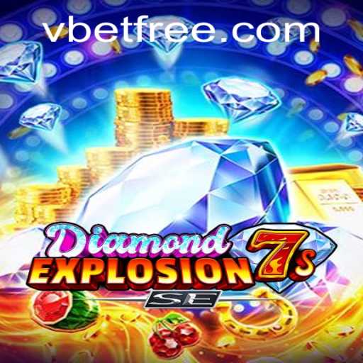 Discover the Thrilling World of DiamondExplosion7sSE: A Jewel in the Vbet Crown
